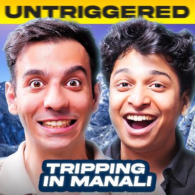 #179: Our INSANE Manali Trip, Risky Cab Rides, Drunk Driving & more...