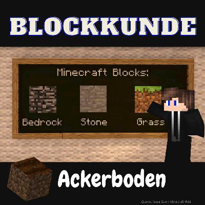 Die Blockkunde rund um den Ackerboden | Von vielen Infos um den Ackerboden in Minecraft