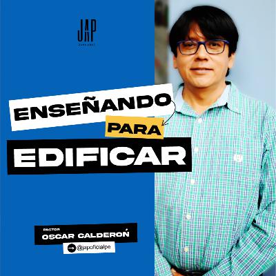 Enseñando para edificar - PRÉDICAS