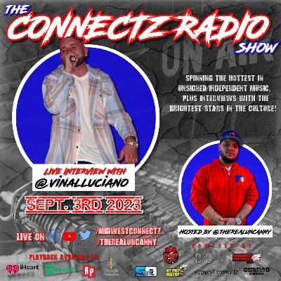 The Connectz Radio Show Interviews @vinalluciano