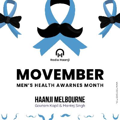 Mo’s Up for Men’s Health – Gautam Kapil & Mantej Singh on Movember
