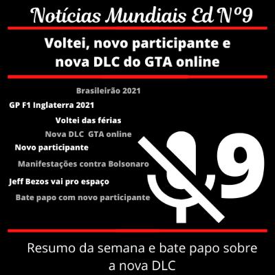 Notícias Mundiais Ep.9 Nova DLC do GTA online e voltei das férias Notícias Mundiais Ep.9 Nova DLC do GTA online e voltei das férias