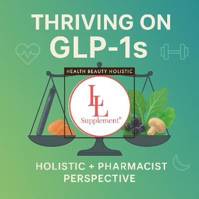 Thriving on GLP-1s with a Holistic Approach