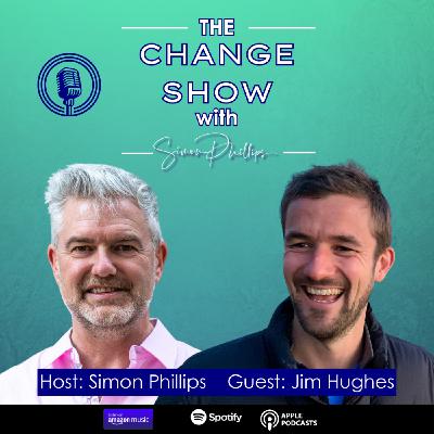 The ChangeMan Interviews - with Jim Hughes