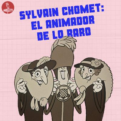 [2x23] SYLVAIN CHOMET: El animador de lo raro.