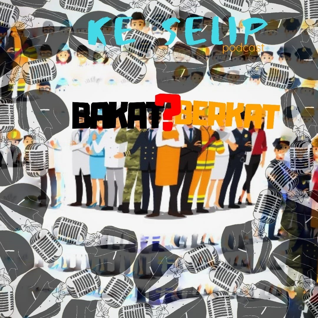 Ke Selip Podcast Episode 3 - Bakat apa Berkat? Ke Selip Podcast Episode 3 - Bakat apa Berkat?