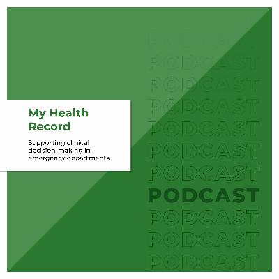 My Health Record in Emergency Departments My Health Record in Emergency Departments