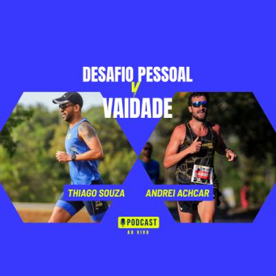 O Equilíbrio Entre Vaidade e Desafio na Corrida