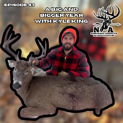 Episode 43- A Big and Bigger Year with Kyle King