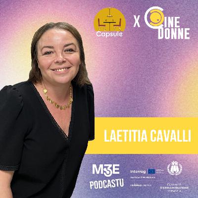[Rediff X Cine Donne] A la poursuite de ses valeurs, avec Laetitia Cavalli