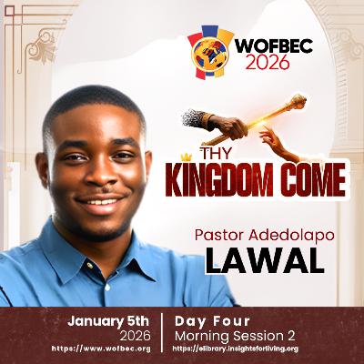 WOFBEC DAY 4 MORNING SESSION 2 PASTOR DOLAPO LAWAL