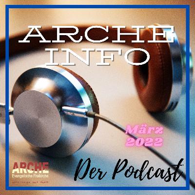 Arche Info - März 2022