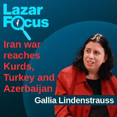 Gallia Lindenstrauss: Iran war reaches Kurds, Turkey, and Azerbaijan Gallia Lindenstrauss: Iran war reaches Kurds, Turkey, and Azerbaijan