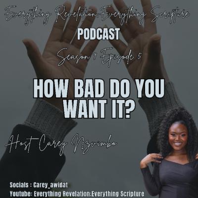 How Bad Do You Want It?