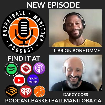 64 - Ilarion Bonhomme - Basketball Manitoba Podcast