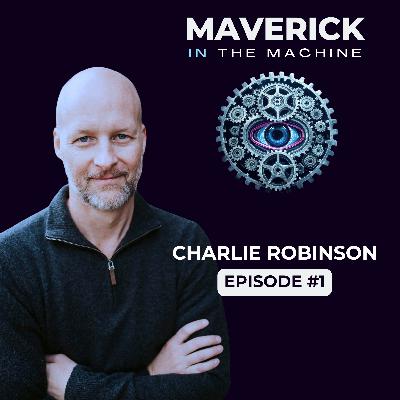 Charlie Robinson - From Humble Beginnings to Owning an Island - MIM Ep. #1