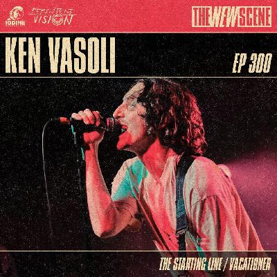 Episode 300: Ken Vasoli of The Starting Line / Vacationer