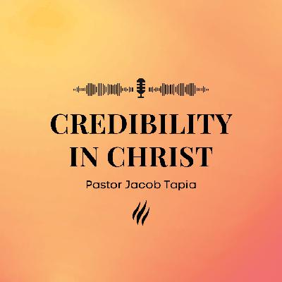 Credibility In Christ | Pastor Jacob Tapia | Promise Church Minneapolis