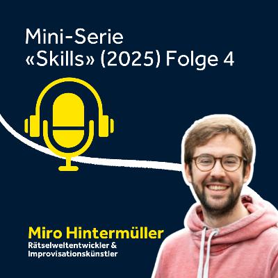 «Menschen: Ihre Geschichte & ihre Skills»: Das Skill-Set eines Rätselweltentwicklers «Menschen: Ihre Geschichte & ihre Skills»: Das Skill-Set eines Rätselweltentwicklers