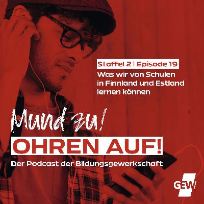 Was wir von Schulen in Finnland und Estland lernen können (Staffel 2, Episode 19) Was wir von Schulen in Finnland und Estland lernen können (Staffel 2, Episode 19)