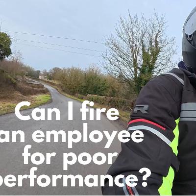 Can I fire an employee for poor performance? EP#809