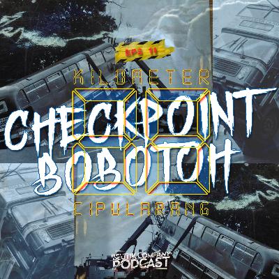 #11 - CHECKPOINT BOBOTOH KM 88 CIPURALARANG