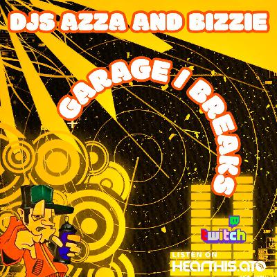 Azza and Bizzie Garage-Breaks Azza and Bizzie Garage-Breaks