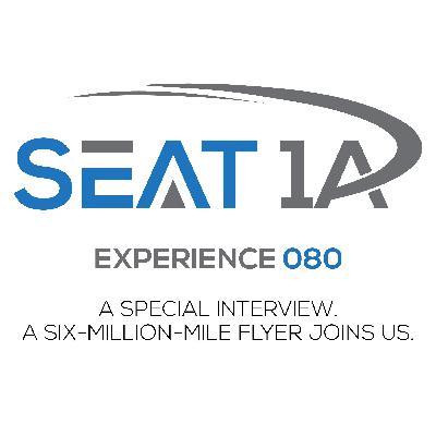 Experience 080. A Special Interview with a Six-Million-Mile Flyer Experience 080. A Special Interview with a Six-Million-Mile Flyer