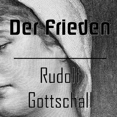 Der Frieden - Gottschall | Gedicht | lieber lesen lassen