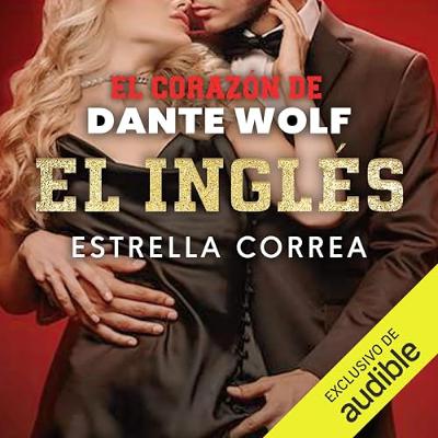 El corazón de Dante Wolf (Audiolibro) | Prueba Gratis