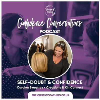 Self-Doubt & Confidence with Carolyn Sweeney