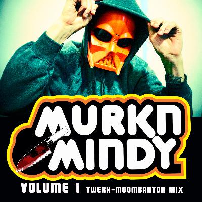 Murk Something Volume 1 - Big Booty Twerk Murk Something Volume 1 - Big Booty Twerk