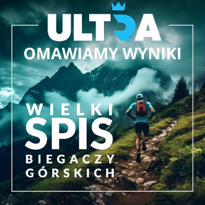 Czekając na ULTRA#12 - omawiamy wyniki Wielkiego Spisu Biegaczy Górskich