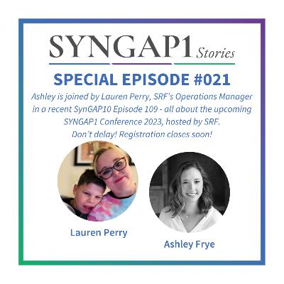 FAQs for SRF’s SYNGAP1 Conference 2023 - Operations Mgr. Lauren Perry joined Ashley recently with all you need to know.