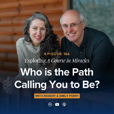 Who is the Path Calling You to Be?