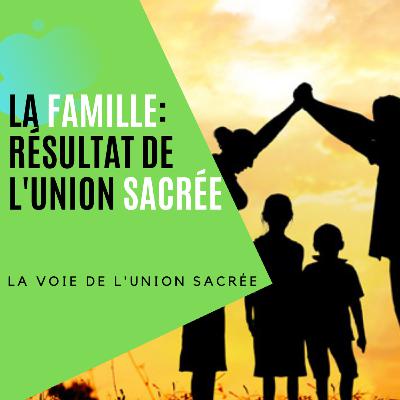 La famille et la force de vie créatrice supérieure La famille et la force de vie créatrice supérieure
