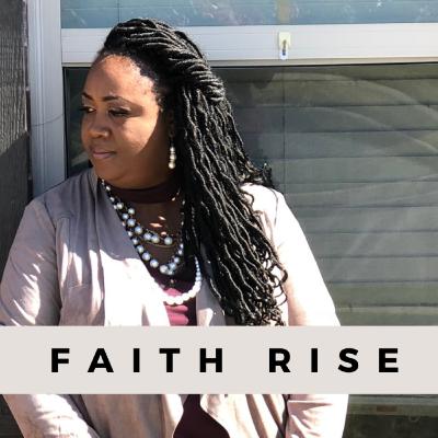 Faith Rise!!