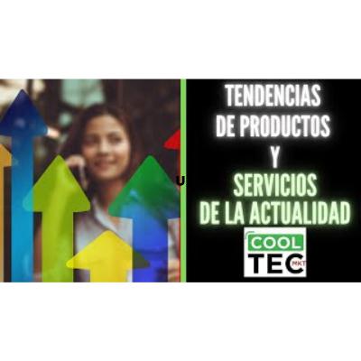 Tendencias de productos y servicios de la actualidad