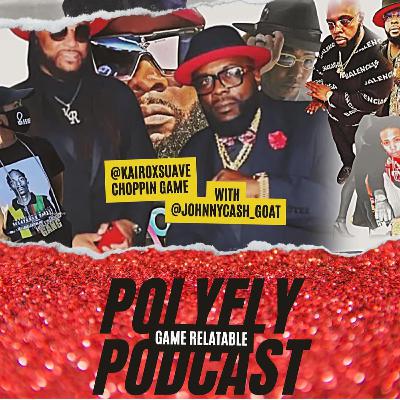 JOHNNY CASH & SUAVÉ CHOP A WHOLE LOT OF GAME ON @polyflytv