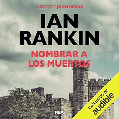 Nombrar a los muertos (Audiolibro) | Prueba Gratis