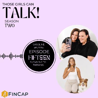 Surviving to Thrive with Caroline Brunne