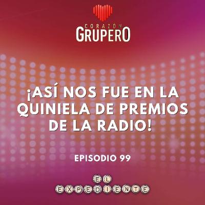 Episodio 99: ¡Así nos fue en la quiniela de Premios De La Radio! 🏆