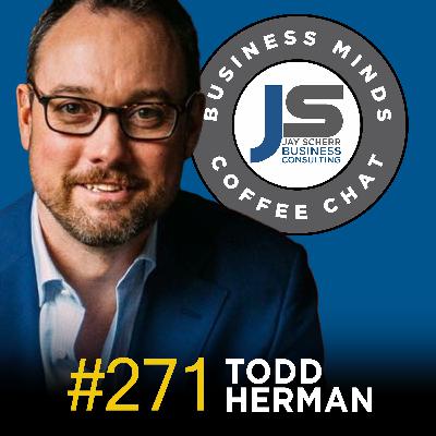 271: Todd Herman | How to Unlock the Hero in You