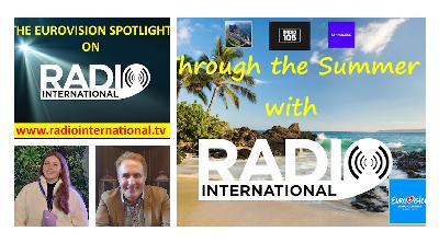 Radio International - The Ultimate Eurovision Experience (2025-08-27): Through the Summer 2025: Marc Roberts (Ireland 1997) in Interview, Malta ESC 2025 Interview with Kelsy Attard and much more