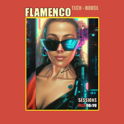 Flamenco Tech House Sessions #1