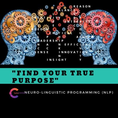 "Find your TRUE PURPOSE" (NLP Series) || Episode 11 "Find your TRUE PURPOSE" (NLP Series) || Episode 11