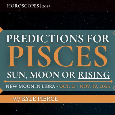 Pisces Horoscope for the New Moon in Libra, Oct. 21 - Nov. 19, 2025