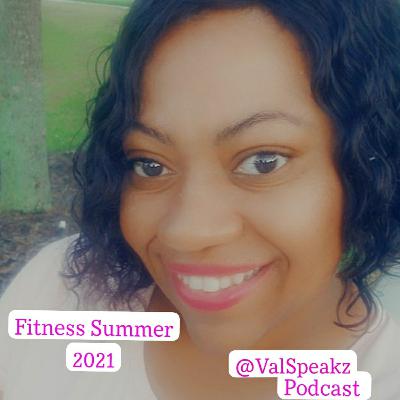 What are you doing for Fitness this summer 2021? What are you doing for Fitness this summer 2021?