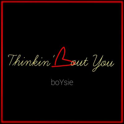Boysie - Thinking Bout You Boysie - Thinking Bout You