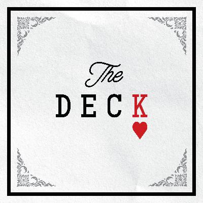 NEW SHOW: The Deck NEW SHOW: The Deck